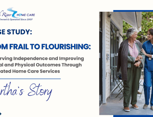 From Frail to Flourishing: Preserving Independence and Improving Outcomes Through Dedicated Home Care Services – Martha’s Story