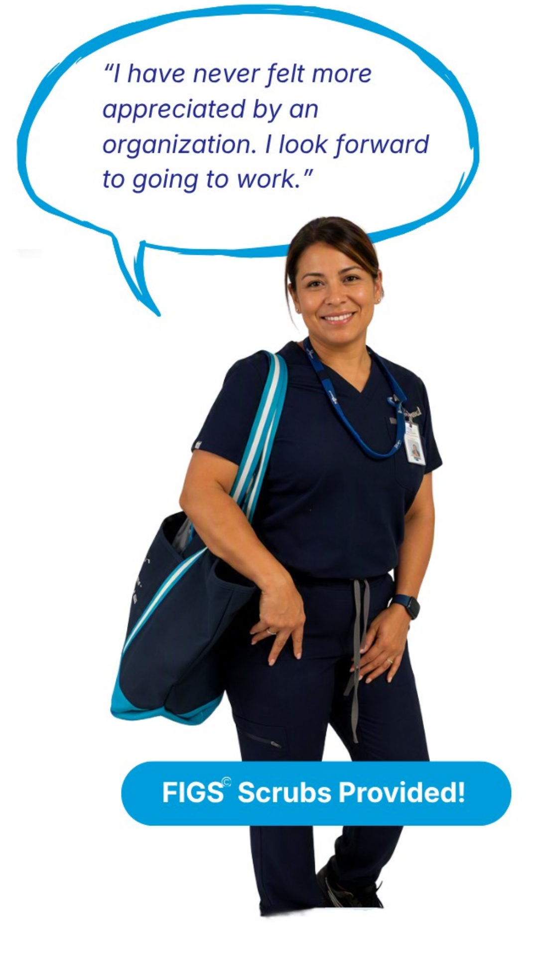 A smiling North River caregiver in FIGS scrubs. Quote: I have never felt more appreciated by an organization. I look forward to going to work. FIGS scrubs provided.
